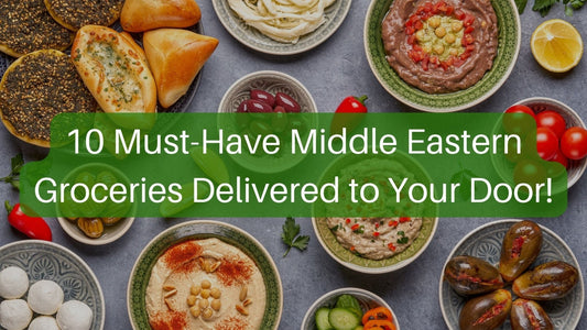 10 Must-Have Middle Eastern Groceries Delivered to Your Door! - Damaski